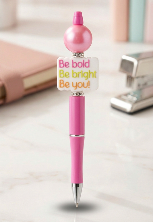 Be Bold Be Bright Be You Beautiful Pink Pen